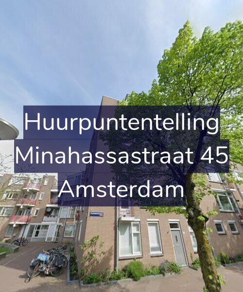 Foto gevel Huurpuntentelling voor Minahassastraat 45, Amsterdam