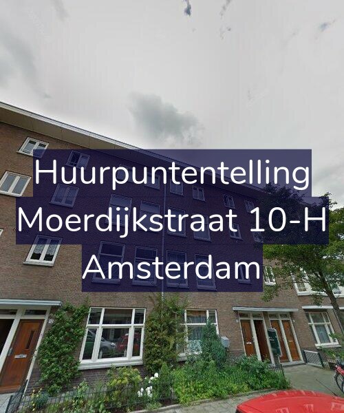 Foto gevel Huurpuntentelling voor Moerdijkstraat 10-H, Amsterdam