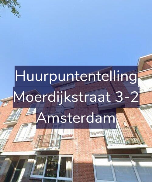 Foto gevel Huurpuntentelling voor Moerdijkstraat 3-2, Amsterdam