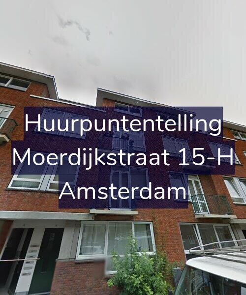 Foto gevel Huurpuntentelling voor Moerdijkstraat 15-H, Amsterdam