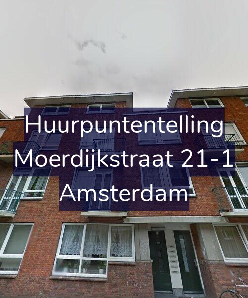 Foto gevel Huurpuntentelling voor Moerdijkstraat 21-1, Amsterdam