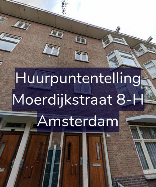 Foto gevel Huurpuntentelling voor Moerdijkstraat 8-H, Amsterdam