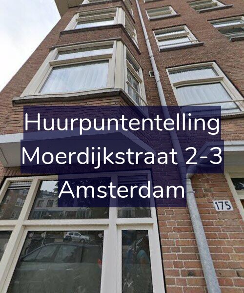 Foto gevel Huurpuntentelling voor Moerdijkstraat 2-3, Amsterdam