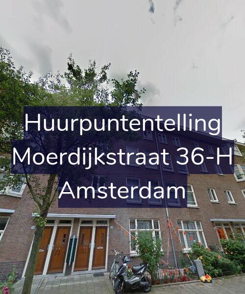 Foto gevel Huurpuntentelling voor Moerdijkstraat 36-H, Amsterdam