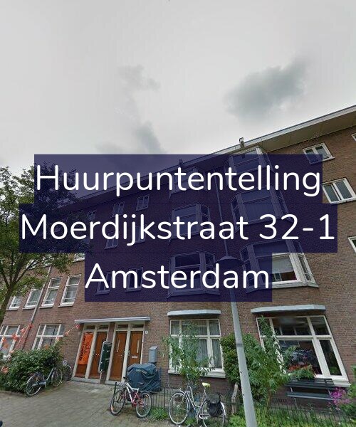 Foto gevel Huurpuntentelling voor Moerdijkstraat 32-1, Amsterdam
