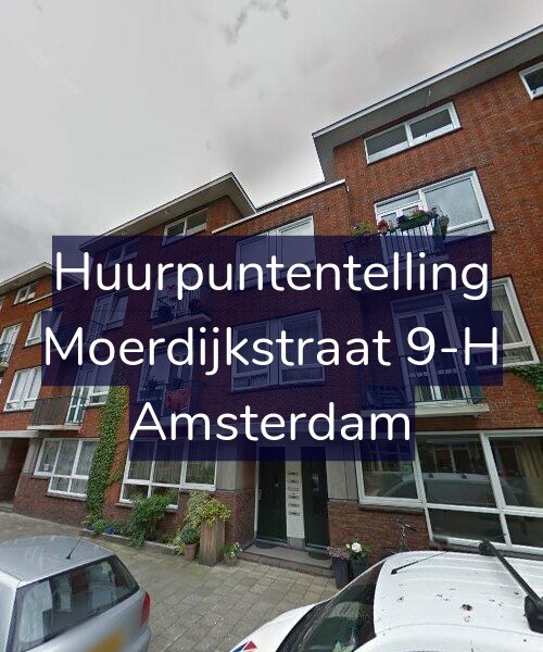 Foto gevel Huurpuntentelling voor Moerdijkstraat 9-H, Amsterdam