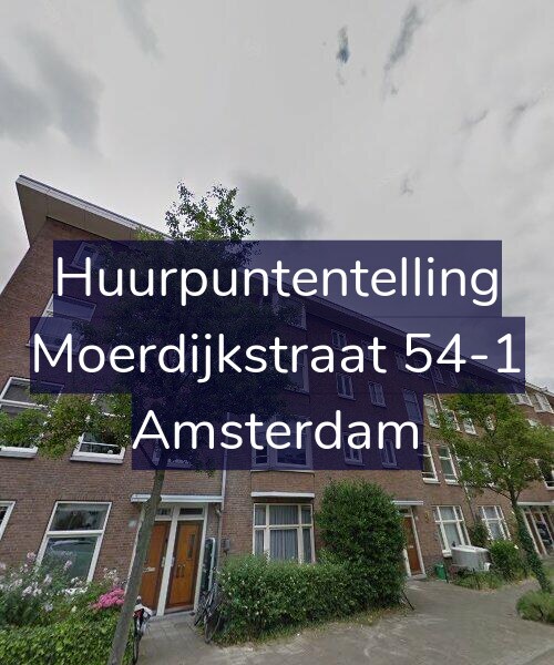Foto gevel Huurpuntentelling voor Moerdijkstraat 54-1, Amsterdam