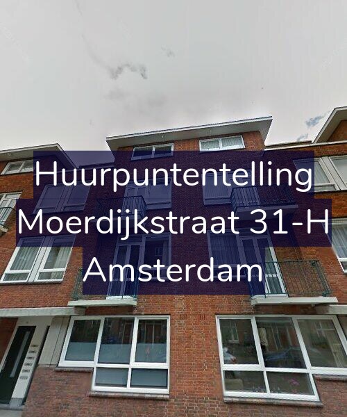 Foto gevel Huurpuntentelling voor Moerdijkstraat 31-H, Amsterdam
