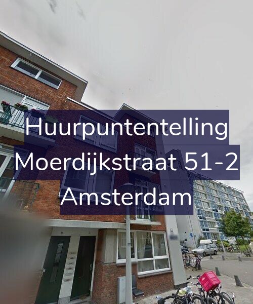 Foto gevel Huurpuntentelling voor Moerdijkstraat 51-2, Amsterdam