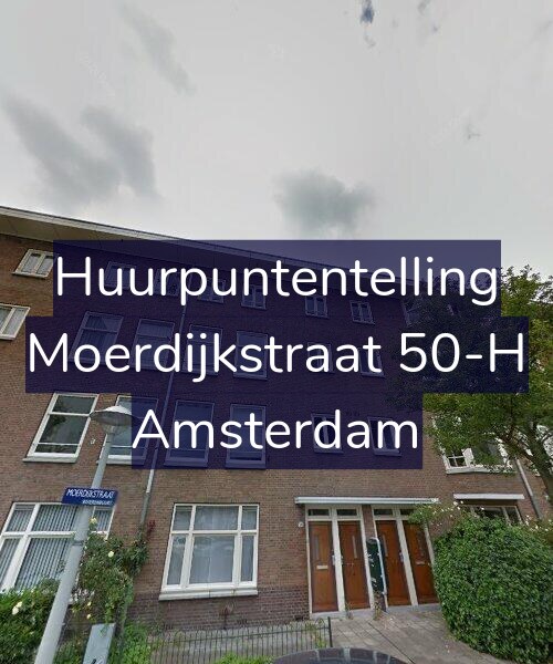 Foto gevel Huurpuntentelling voor Moerdijkstraat 50-H, Amsterdam