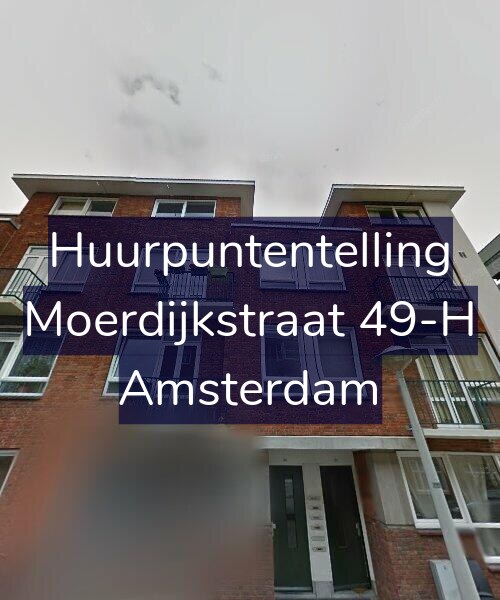 Foto gevel Huurpuntentelling voor Moerdijkstraat 49-H, Amsterdam