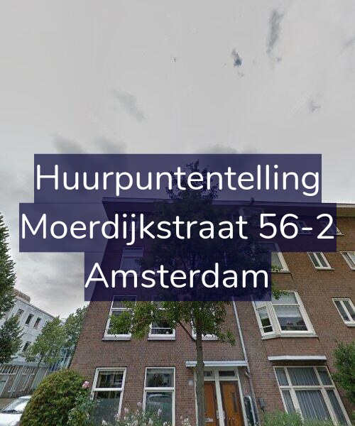 Foto gevel Huurpuntentelling voor Moerdijkstraat 56-2, Amsterdam