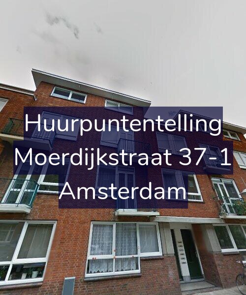 Foto gevel Huurpuntentelling voor Moerdijkstraat 37-1, Amsterdam