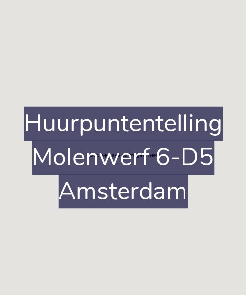 Foto gevel Huurpuntentelling voor Molenwerf 6-D5, Amsterdam
