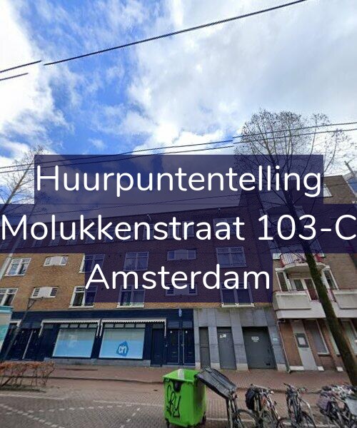 Foto gevel Huurpuntentelling voor Molukkenstraat 103-C, Amsterdam