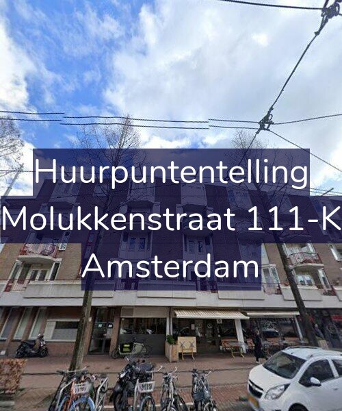 Foto gevel Huurpuntentelling voor Molukkenstraat 111-K, Amsterdam