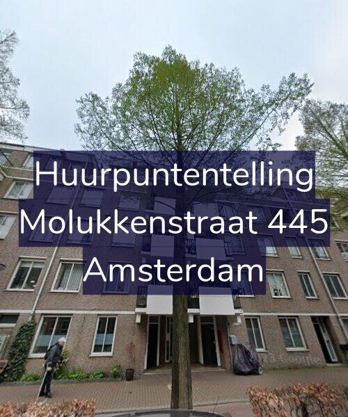 Foto gevel Huurpuntentelling voor Molukkenstraat 445, Amsterdam