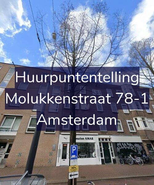 Foto gevel Huurpuntentelling voor Molukkenstraat 78-1, Amsterdam