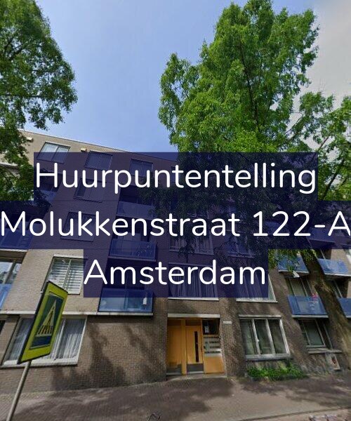 Foto gevel Huurpuntentelling voor Molukkenstraat 122-A, Amsterdam