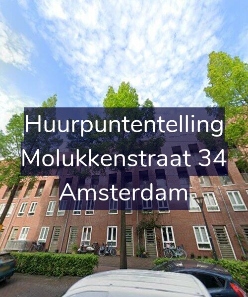 Foto gevel Huurpuntentelling voor Molukkenstraat 34, Amsterdam