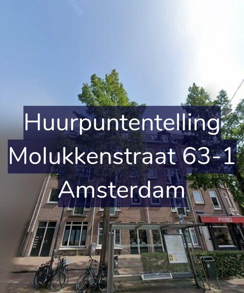 Foto gevel Huurpuntentelling voor Molukkenstraat 63-1, Amsterdam