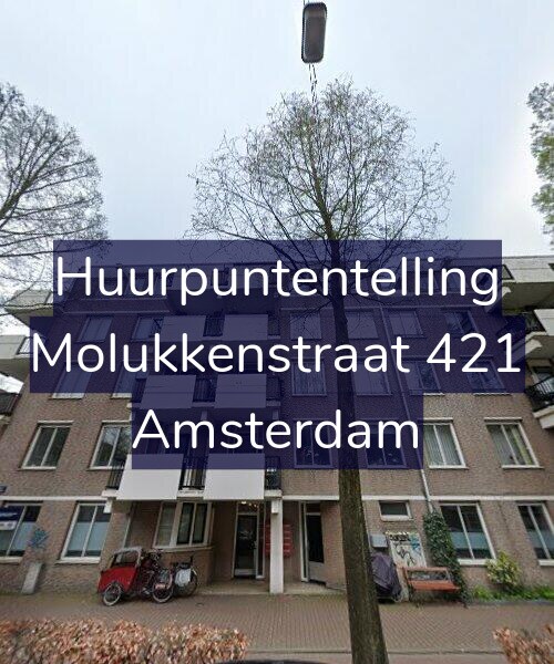Foto gevel Huurpuntentelling voor Molukkenstraat 421, Amsterdam