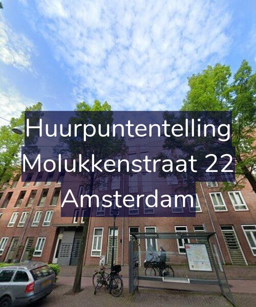 Foto gevel Huurpuntentelling voor Molukkenstraat 22, Amsterdam