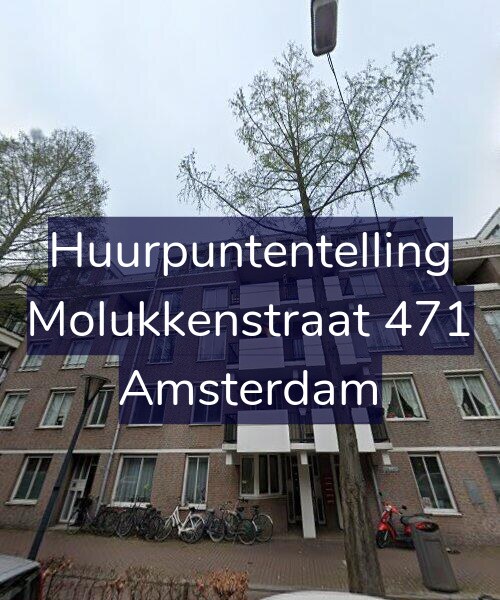 Foto gevel Huurpuntentelling voor Molukkenstraat 471, Amsterdam