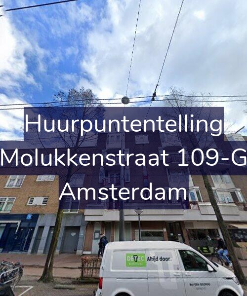 Foto gevel Huurpuntentelling voor Molukkenstraat 109-G, Amsterdam