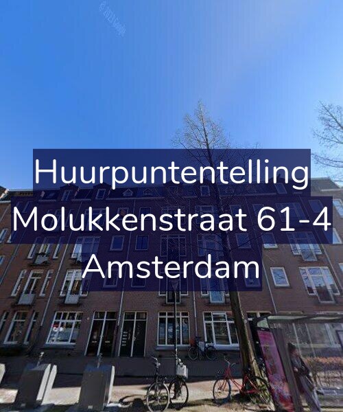 Foto gevel Huurpuntentelling voor Molukkenstraat 61-4, Amsterdam