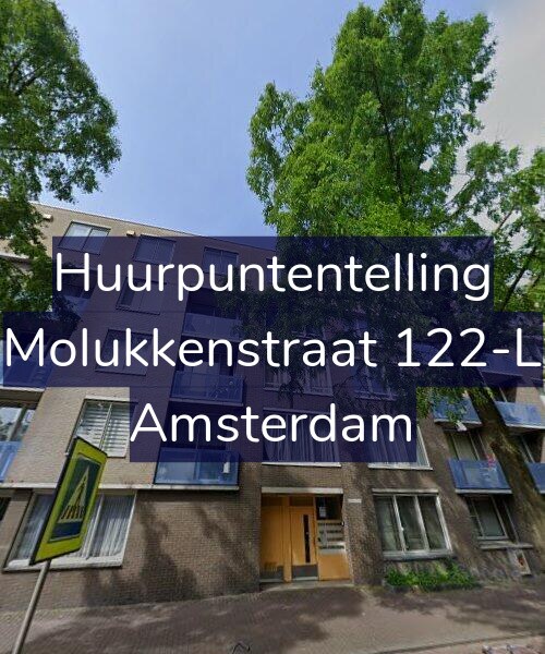 Foto gevel Huurpuntentelling voor Molukkenstraat 122-L, Amsterdam