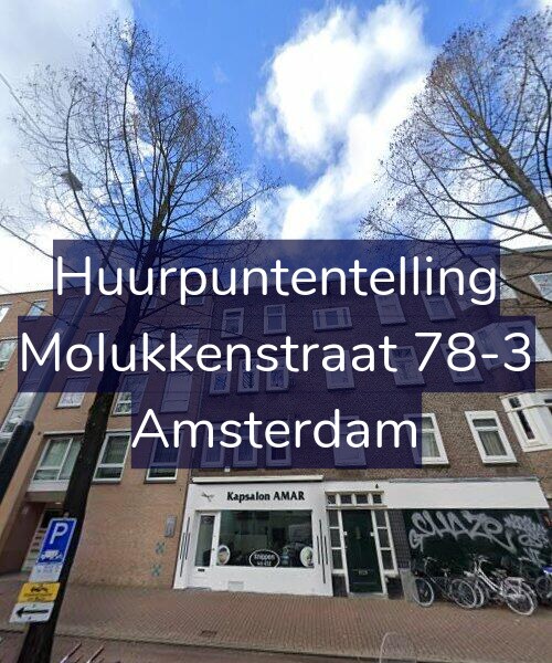 Foto gevel Huurpuntentelling voor Molukkenstraat 78-3, Amsterdam