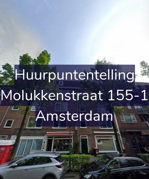 Foto gevel Huurpuntentelling voor Molukkenstraat 155-1, Amsterdam