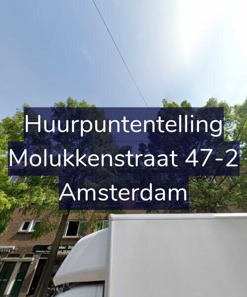 Foto gevel Huurpuntentelling voor Molukkenstraat 47-2, Amsterdam
