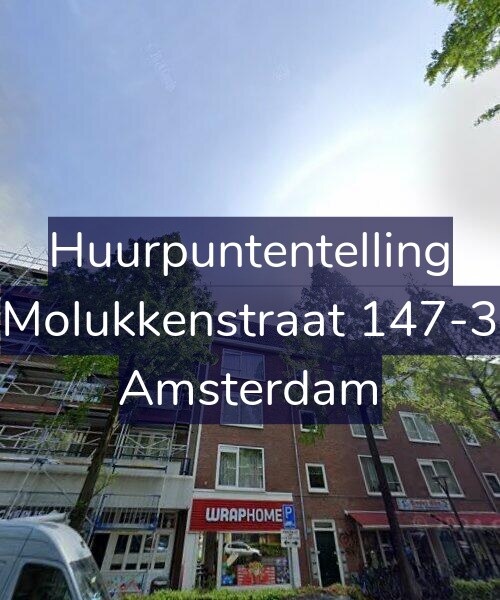 Foto gevel Huurpuntentelling voor Molukkenstraat 147-3, Amsterdam