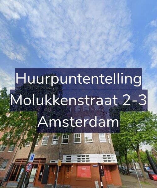 Foto gevel Huurpuntentelling voor Molukkenstraat 2-3, Amsterdam