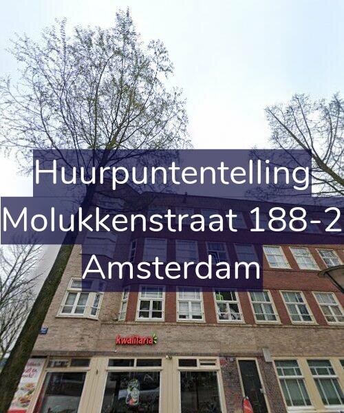 Foto gevel Huurpuntentelling voor Molukkenstraat 188-2, Amsterdam
