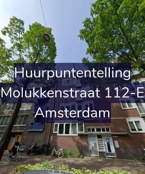 Foto gevel Huurpuntentelling voor Molukkenstraat 112-E, Amsterdam