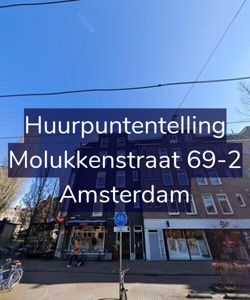 Foto gevel Huurpuntentelling voor Molukkenstraat 69-2, Amsterdam