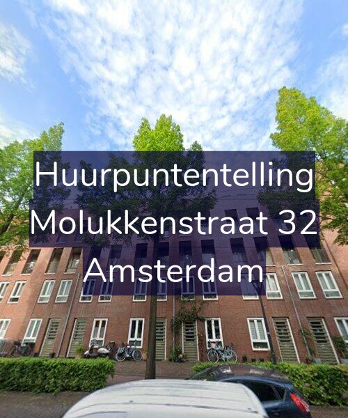 Foto gevel Huurpuntentelling voor Molukkenstraat 32, Amsterdam