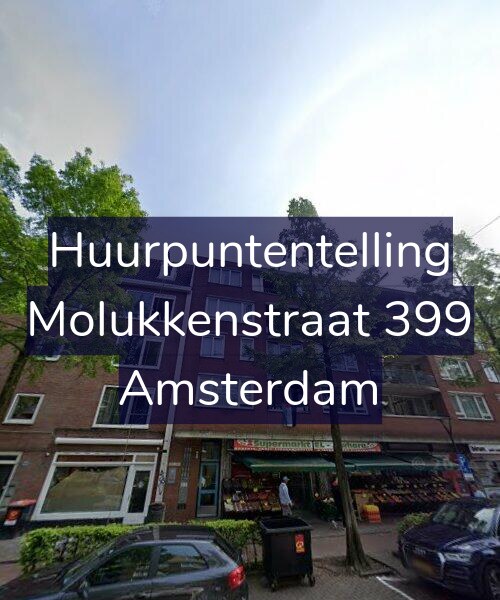 Foto gevel Huurpuntentelling voor Molukkenstraat 399, Amsterdam