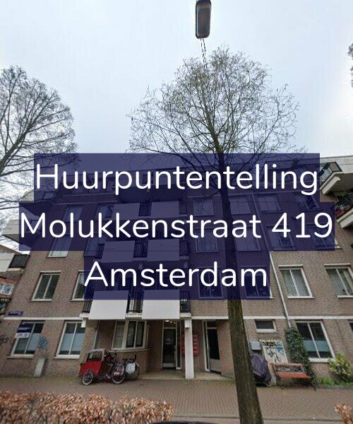 Foto gevel Huurpuntentelling voor Molukkenstraat 419, Amsterdam