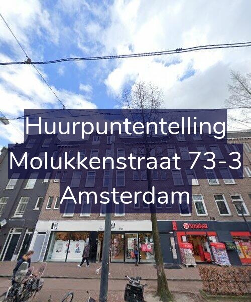 Foto gevel Huurpuntentelling voor Molukkenstraat 73-3, Amsterdam