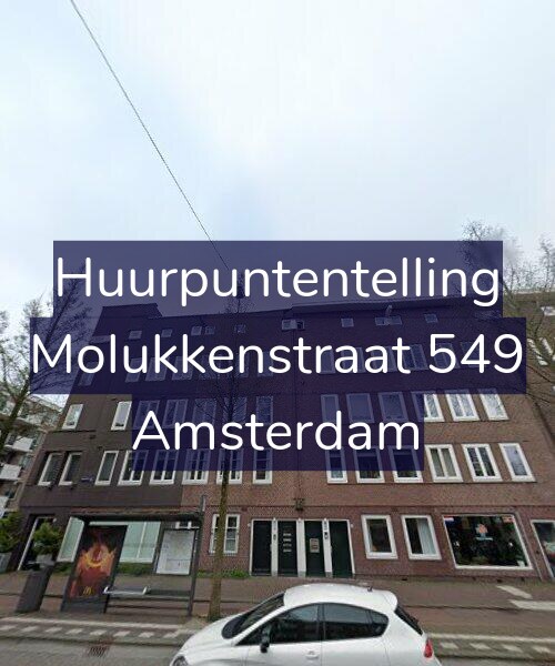 Foto gevel Huurpuntentelling voor Molukkenstraat 549, Amsterdam