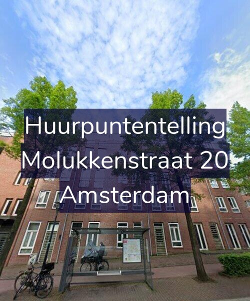Foto gevel Huurpuntentelling voor Molukkenstraat 20, Amsterdam