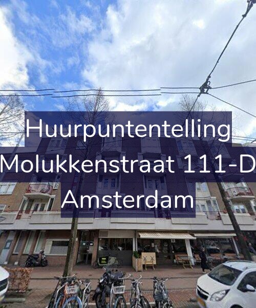 Foto gevel Huurpuntentelling voor Molukkenstraat 111-D, Amsterdam