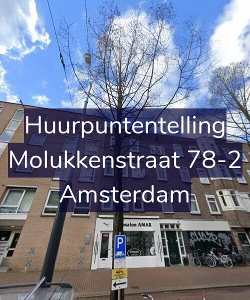 Foto gevel Huurpuntentelling voor Molukkenstraat 78-2, Amsterdam