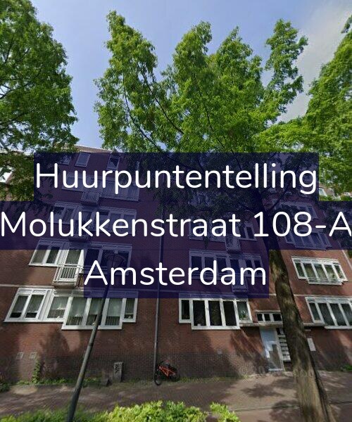 Foto gevel Huurpuntentelling voor Molukkenstraat 108-A, Amsterdam