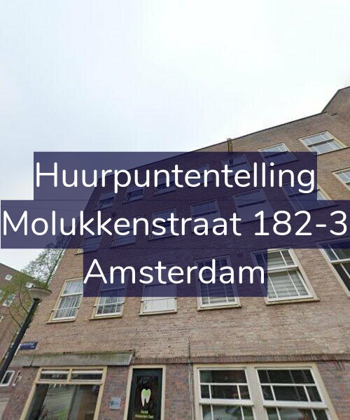 Foto gevel Huurpuntentelling voor Molukkenstraat 182-3, Amsterdam