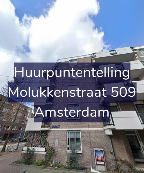 Foto gevel Huurpuntentelling voor Molukkenstraat 509, Amsterdam